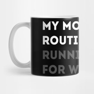 Morning Routine Mug